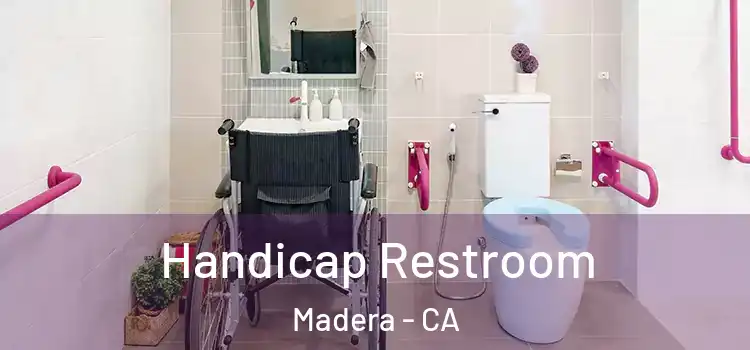 Handicap Restroom Madera - CA